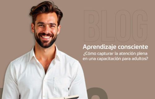 ¿Como capturar la atención plena en una capacitación para adultos?