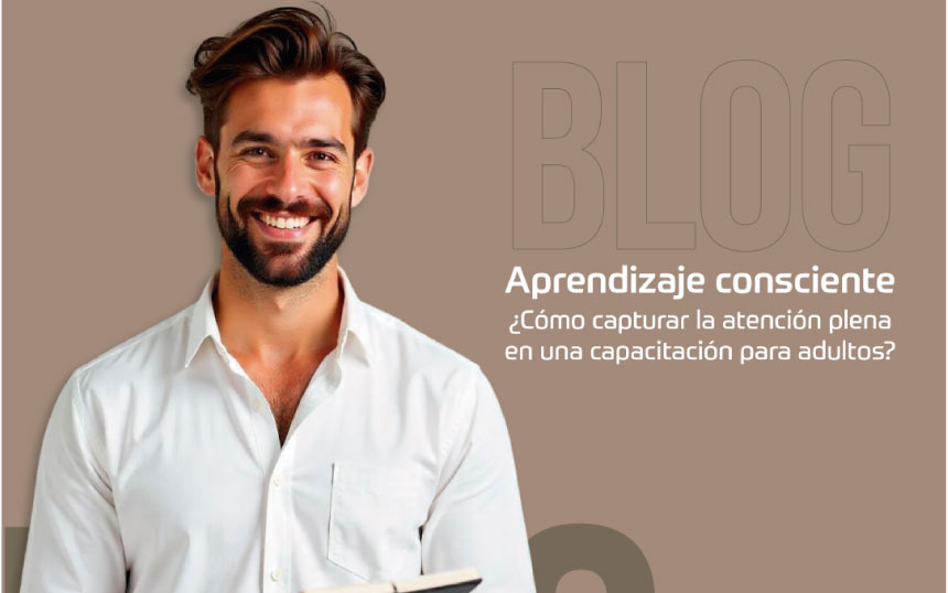 ¿Como capturar la atención plena en una capacitación para adultos?