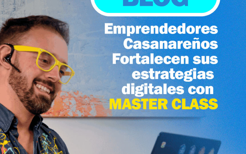 Emprendedores casanareños fortalecen sus estrategias digitales con Masterclass